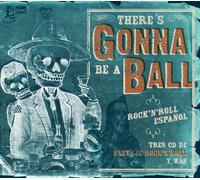 Various Artists - There's Gonna Be A Ball - Rock'N'Roll Espanol