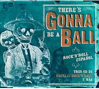 Various Artists - There's Gonna Be A Ball - Rock'N'Roll Espanol