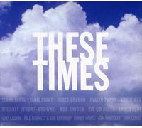 Various Artists - These Times
