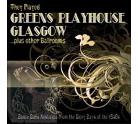 Various Artists - They Played Greens Playhouse Glasgow