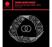 Various Artists - Think About Music - Musik Von Harmonia 2006 - 2014 (2CD)