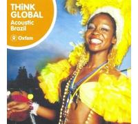 Various Artists - Think Global: Acoustic Brazil