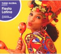 Various Artists - Think Global: Fiesta Latina