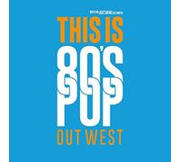 Various Artists - This Is 80's Pop (Out West)