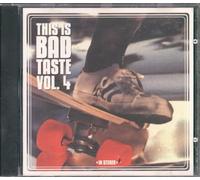 Various Artists - This Is Bad Taste Vol. 4
