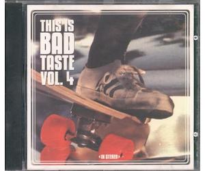 Various Artists - This Is Bad Taste Vol. 4