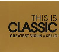 Various Artists - This Is Classic-Greatest Violin & Cello / Various