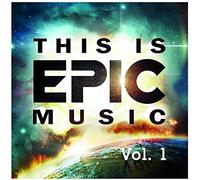 Various Artists - This Is Epic Music Vol. 1