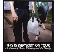 Various Artists - This Is Everybody! On Tour (Sander Kleinenberg/Lee Burridge)