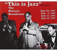 Various Artists - This Is Jazz, the Historic Broadcasts of Rudi Blesh, Vol. 6