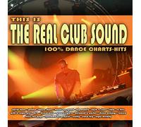 Various Artists - This Is The Real Club Sound