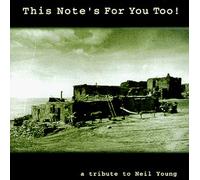 Various Artists - This Note's For You Too! A Tribute To Neil Young