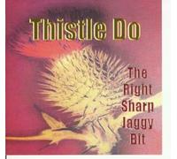Various Artists - Thistle Do - The Right Sharp Jaggy Bit