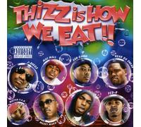 Various - Thizz Is How We Eat