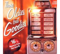 Various Artists - Those Oldies But Goodies