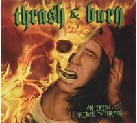 Various Artists - Thrash And Burn - Irish Tribute To Thrash