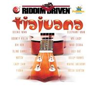Various Artists - Tiajuana Riddim Driven