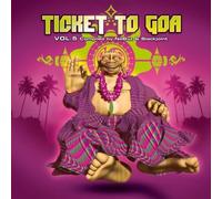 Various Artists - Ticket To Goa Vol. 5