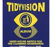 Various Artists - Tidyvision: HARD HOUSE ANTICS FOR THE CLUBBING GENERATION