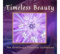 Various Artists - Timeless Beauty: The Eversound Classical