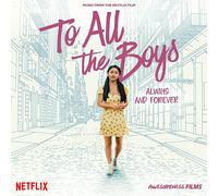 VARIOUS ARTISTS - TO ALL THE BOYS ALWAYS FOREVER MUSIC FROM THE NETF - G3z