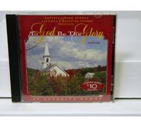 Various Artists - To God Be the Glory (20 Favorite Hymns) Volume One