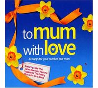 Various Artists - To Mum With Love