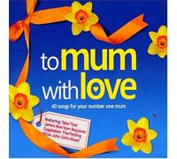 Various Artists - To Mum With Love