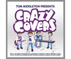 Various Artists - Tom Middleton Presents Crazy Covers 2