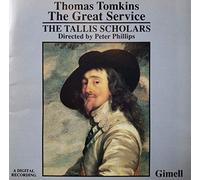VARIOUS ARTISTS - Tomkins Thomas (1572-1656): Great Service & 7 Assorted Anthems. (The Tallis Scholars/ Pete