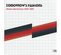 Various Artists Tomorrow's Fashions: Library Electronica 1972-1987 double LP