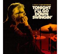 Various Artists - Tonight I'll Go Down Swingin': A Tribute To Don Heffington [VINYL]