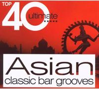 Various Artists - [Top 40 Ultimate] Asian Classic Bar Grooves