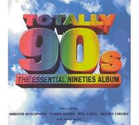 Various Artists - Totally 90's - Biggest Pop & Dance Hits of the1990s
