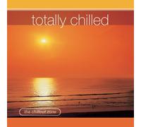 Various Artists - Totally Chilled