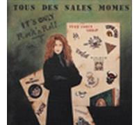 Various Artists - Tous Des Sales Mômes - It's Only Rock N' Roll…