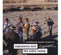 Various Artists - Traditional Music of Peru, Vol. 3: Cajamarca and the Colca Valley
