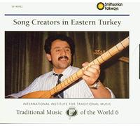 Various Artists - Traditional Music of the World, Vol. 6: Song Creators in Eastern Turkey