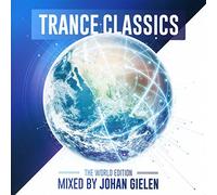 Various Artists - Trance Classics - The World Edition - Mixed by Johan Gielen