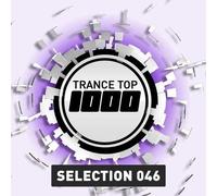 Various Artists - Trance Top 1000 Selection, Vol. 46