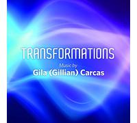Various Artists - Transformations - Music by Gila (Gillian) Carcas