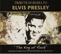 Various Artists - Tribute In Bossa To Elvis Presley
