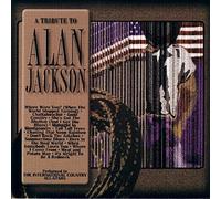 Various Artists - Tribute To Alan Jackson