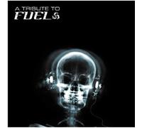 Various Artists - Tribute to Fuel