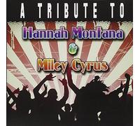 Various Artists - Tribute to Hannah Montana & Miley Cyrus