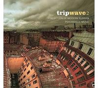 Various Artists - Trip Wave 2 - Russian Psychedelic Music