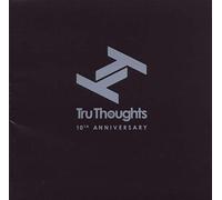 Various Artists - Tru Thoughts 10th Anniversary