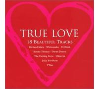 Various Artists - True Love: 18 Beautiful Tracks