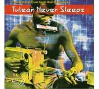 Various Artists - Tulear Never Sleeps: Tsapiky Guitar