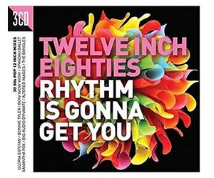 Various Artists - Twelve Inch Eighties - Rhythm Is Gonna Get You